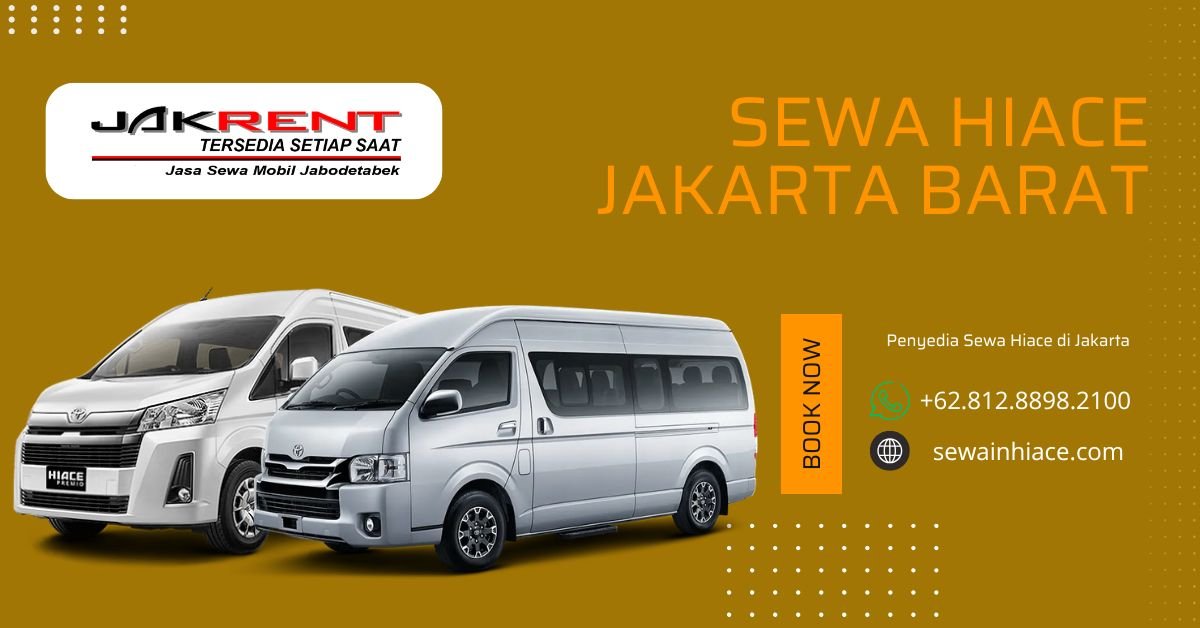 Sewa Hiace Jakarta Barat