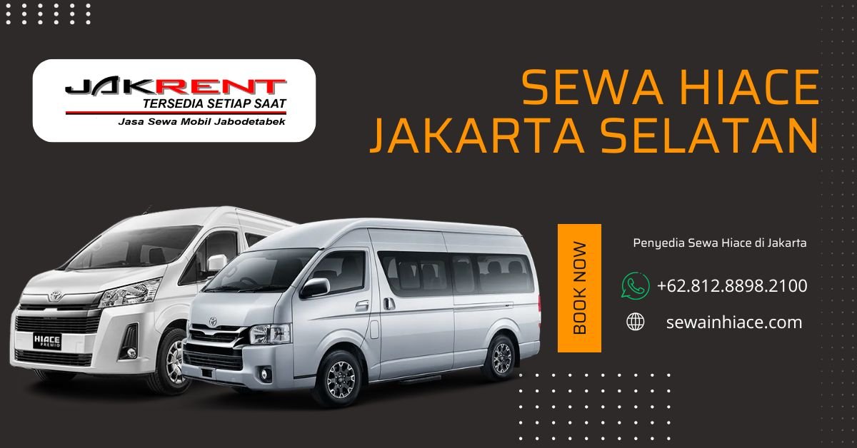 Sewa Hiace Jakarta Selatan